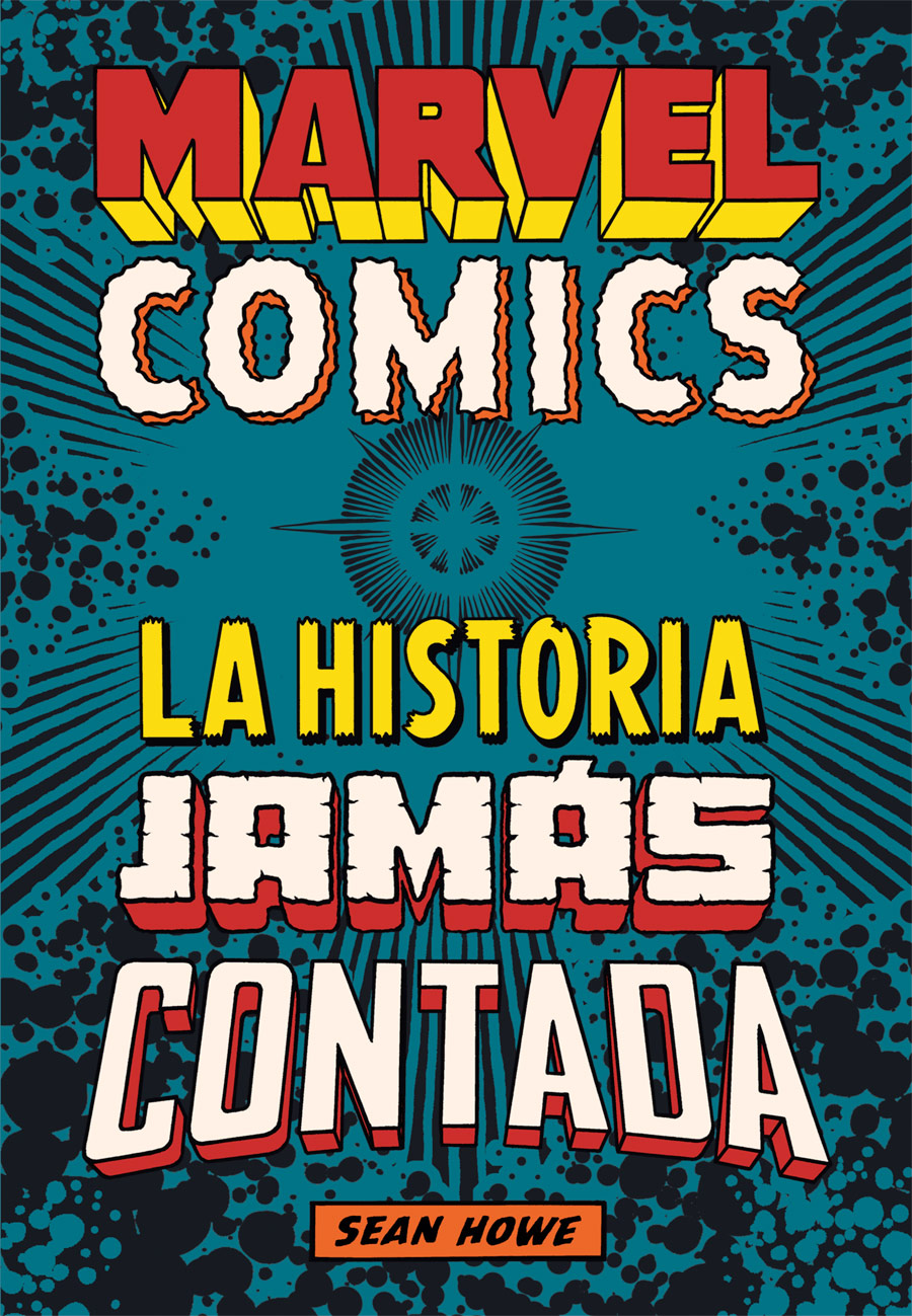 Portada de Marvel Comics: la historia jamás contada